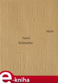 Moře - Pavel Kolmačka