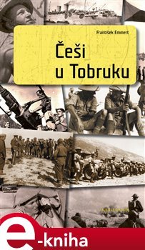 Češi u Tobruku - František Emmert
