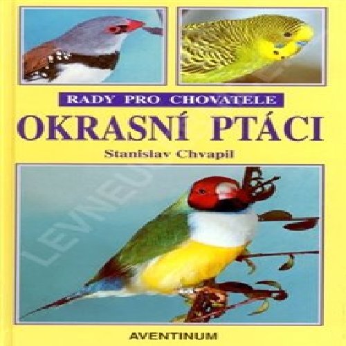 Okrasní ptáci - rady pro chovatele