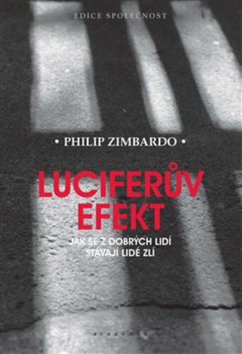 Luciferův efekt - Philip G. Zimbardo