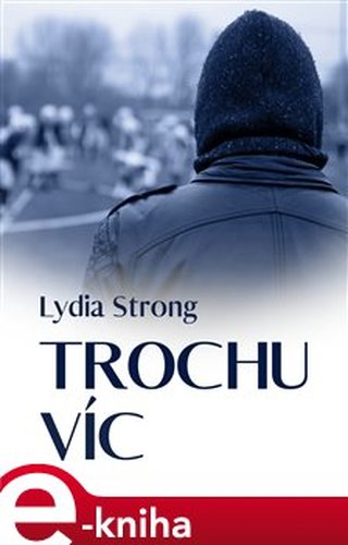 Trochu víc