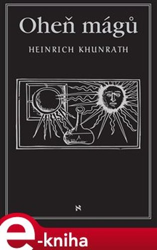 Oheň mágů - Heinrich Khunrath