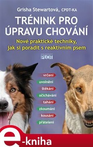 Trénink pro úpravu chování - Grisha Stewartová