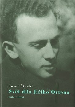 Svět díla Jiřího Ortena - Josef Štochl