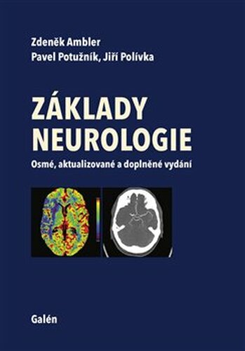 Základy neurologie - Pavel Potužník, Zdeněk Ambler, Jiří Polívka