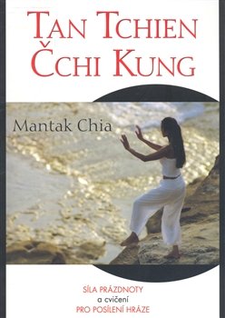 Tan Tchien Čchi Kung - Mantak Chia