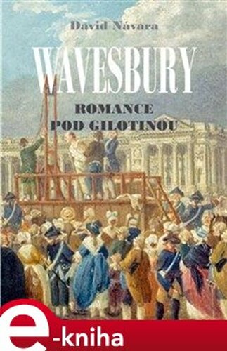 Wavesbury - Romance pod gilotinou