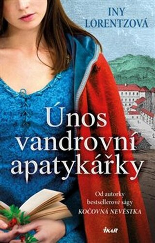 Únos vandrovní apatykářky - Iny Lorentzová