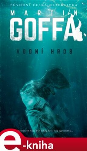 Vodní hrob - Martin Goffa