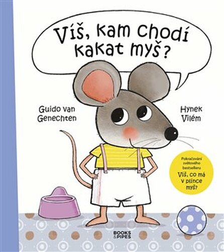 Víš, kam chodí kakat myš?