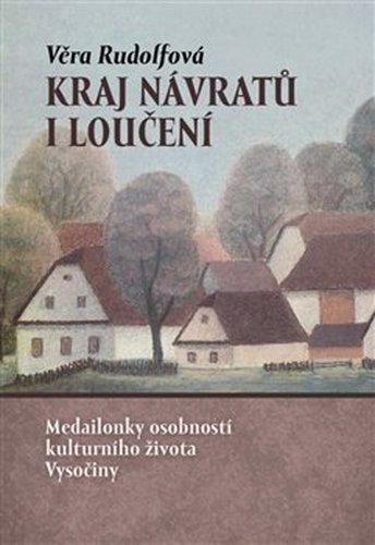 Kraj návratů i loučení