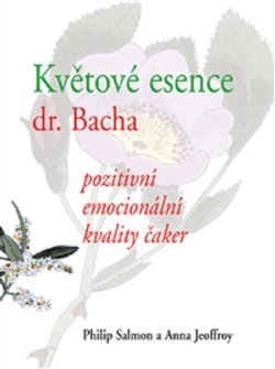 Květové esence Dr. Bacha - Philips Salmon, Anna Jeoffroy