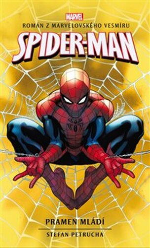 Spider-Man: Pramen mládí - Stefan Petrucha