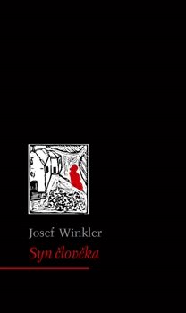Syn člověka - Josef Winkler