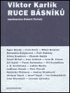 Ruce básníků - Viktor Karlík