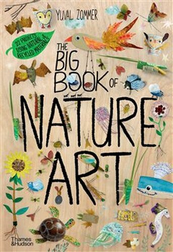 The Big Book of Nature Art - Yuval Zommer