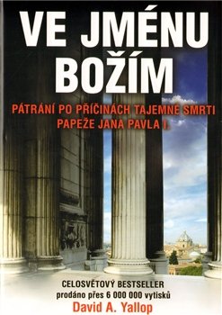 Ve jménu Božím - David A. Yallop