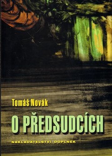 O předsudcích - Tomáš Novák
