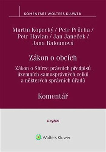 Zákon o obcích - Komentář - Martin Kopecký, Petr Havlan, Petr Průcha