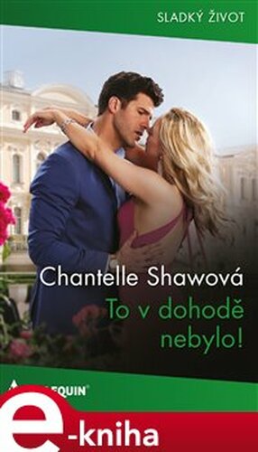 To v dohodě nebylo! - Chantelle Shawová