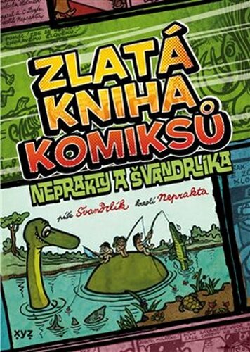 Zlatá kniha komiksů Neprakty a Švandrlíka - Miloslav Švandrlík