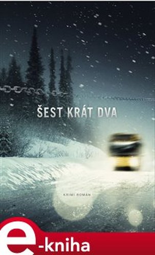 Šest krát dva - Arne Dahl