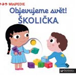 Objevujeme svět! Školička