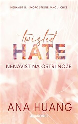 Twisted Hate: Nenávist na ostří nože - Ana Huang