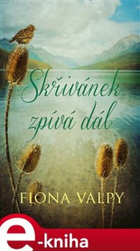 Skřivánek zpívá dál - Fiona Valpy