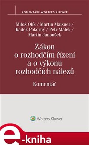 Zákon o rozhodčím řízení a o výkonu rozhodčích nálezů. Komentář - kolektiv autorů, Martin Maisner