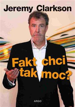 Fakt chci tak moc? - Jeremy Clarkson