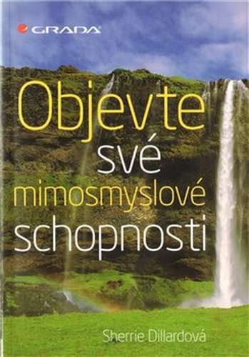 Objevte své mimosmyslové schopnosti - Sherrie Dillardová