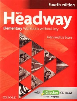 New Headway Fourth Edition Elementary Workbook Without Key with iChecker CD-ROM - John Soars, Liz Soars