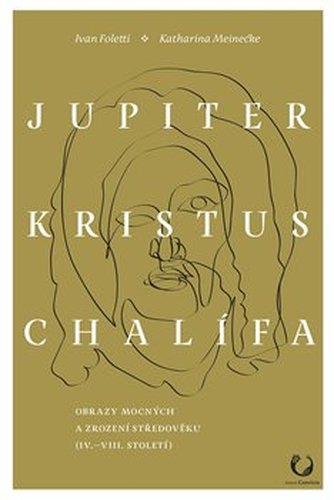 Jupiter, Kristus, Chalífa - Katharina Meinecke, Ivan Foletti