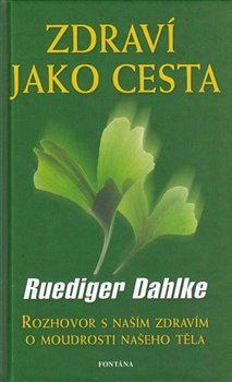 Zdraví jako cesta - Dahlke Ruediger