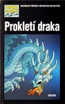 Prokletí draka - Trojka na stopě - André Marx