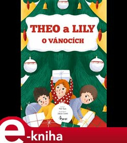 Theo a Lily o Vánocích - Petr Šulc