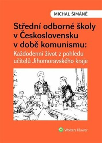 Střední odborné školy v Československu v době komunismu - Michal Šimáně