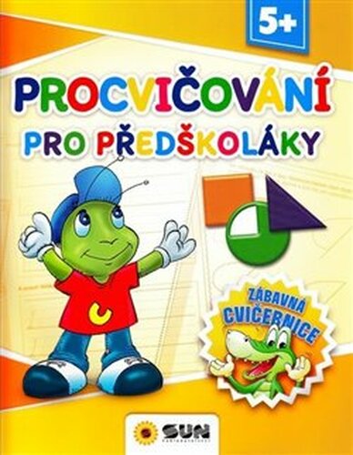 Zábavná cvičebnice - Procvičování pro předškoláky