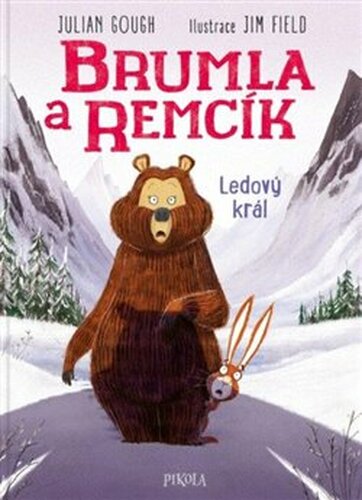 Brumla a Remcík: Ledový král