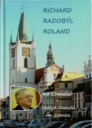 Richard; Radobýl; Roland