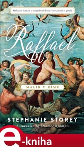 Raffael - Malíř v Římě - Stephanie Storey