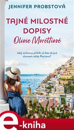 Tajné milostné dopisy Olivie Morettiové - Jennifer Probstová