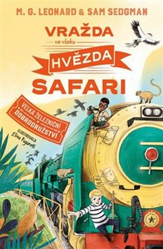 Vražda ve vlaku - Hvězda safari - Sam Sedgman, M.G. Leonard