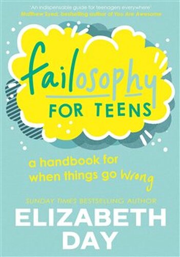 Failosophy for Teens - Elisabeth Day