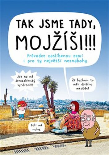 Tak jsme tady, Mojžíši!!! - Pavlína Šulcová, Kakalík