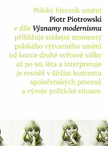 Významy modernismu - Piotr Piotrowski