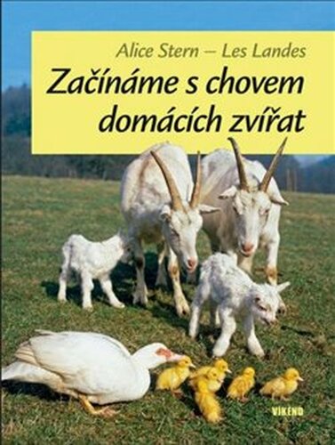 Začínáme s chovem domácích zvířat - Alice Stern, Les Landes