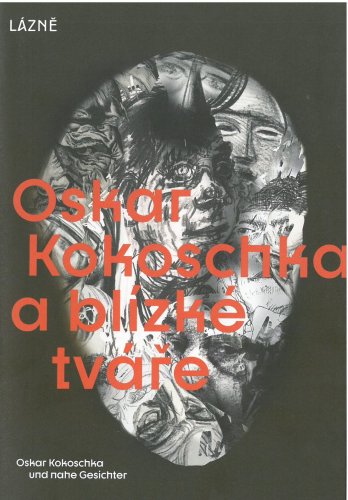 Oskar Kokoschka a blízké tváře
