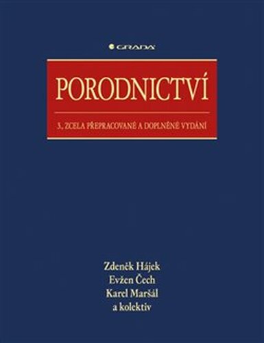Porodnictví - kolektiv autorů, Zdeněk Hájek, Evžen Čech, Karel Maršál